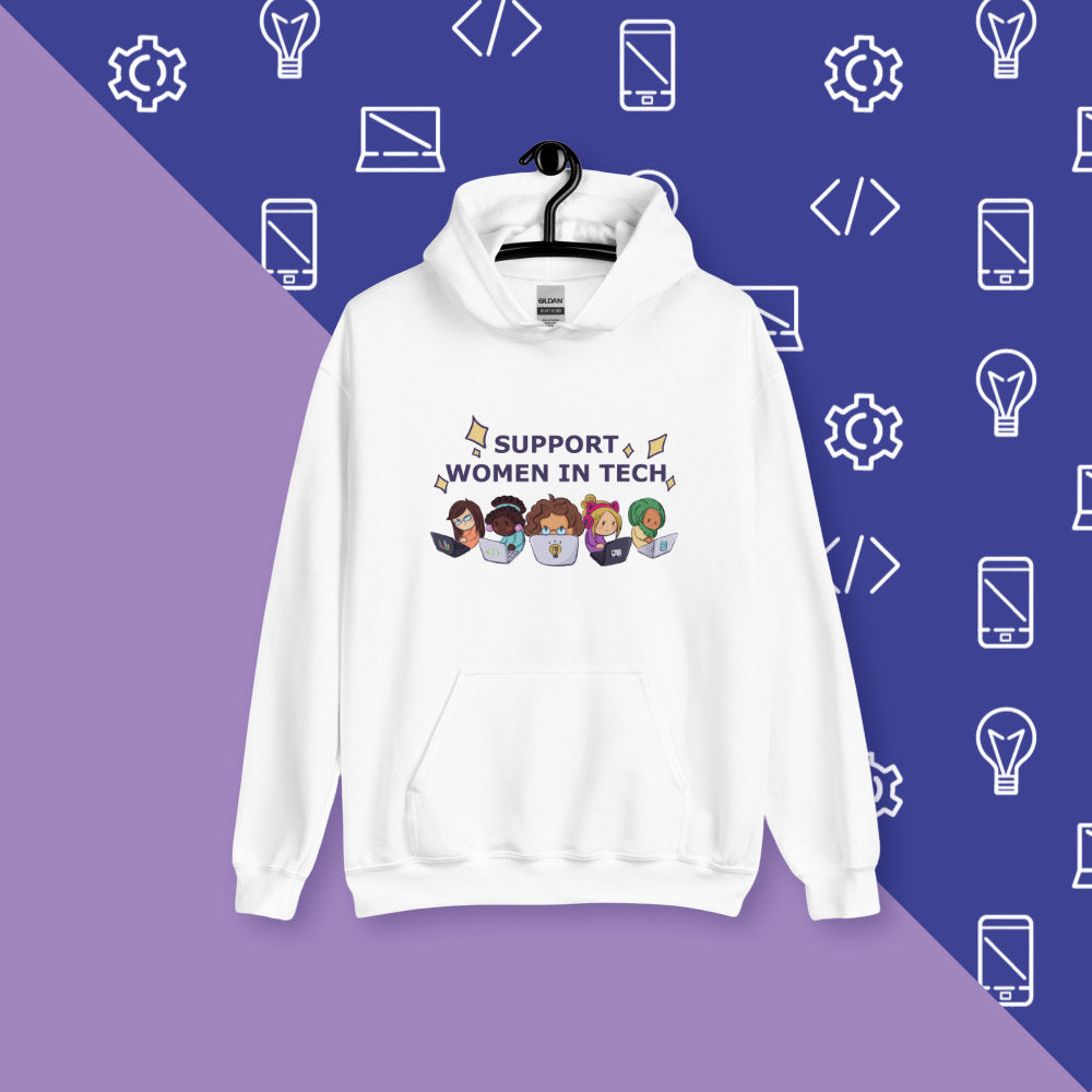 Support Women in Tech Hoodie | Cute Tech Hoodie | Tech & STEM Apparel