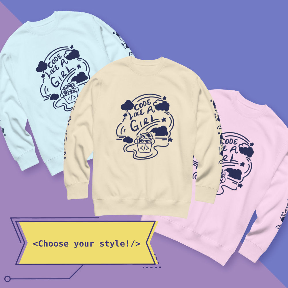 Code Like a Girl Sweatshirt | STEM & Tech Apparel